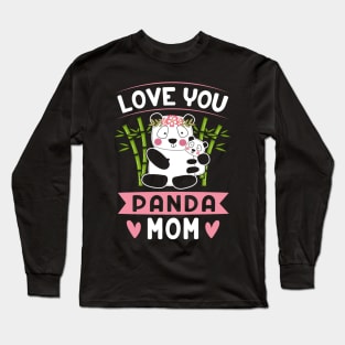 Love You Panda Mom, Our First Mother’s Day Long Sleeve T-Shirt